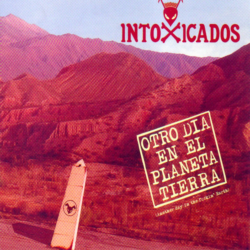 Otro Dia en el Planeta Tierra - Inotxicados